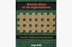 BRECHAS ETICAS EN LAS ORGANIZACIONES