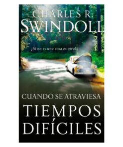 CUANDO SE ATRAVIESA TIEMPOS DIFÍCILES