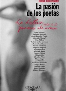 La Pasión de Los Poetas: La Historia Detrás de Los Poemas de Amor