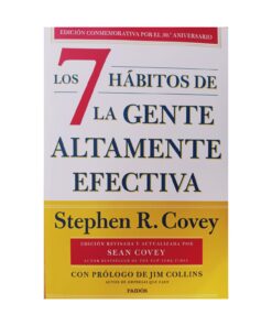 Los 7 Habitos de la Gente Altamente Efectiva, STEPHEN R. COVEY