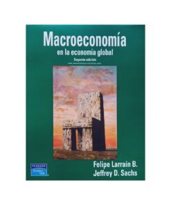 Macroeconomia en la Economia Global-FELIPE LARRAIN B.